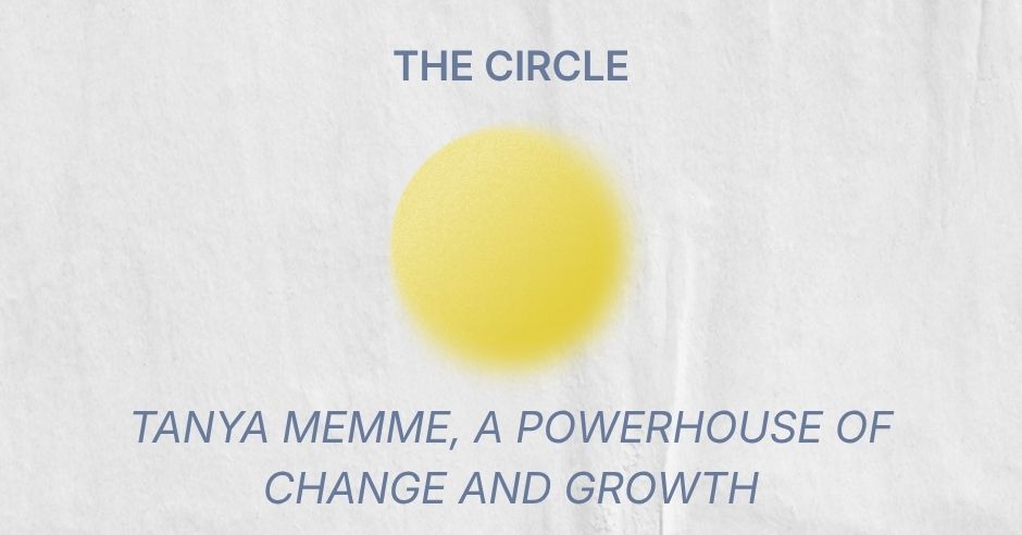The Circle | Tanya Memme | Personal Reinvention